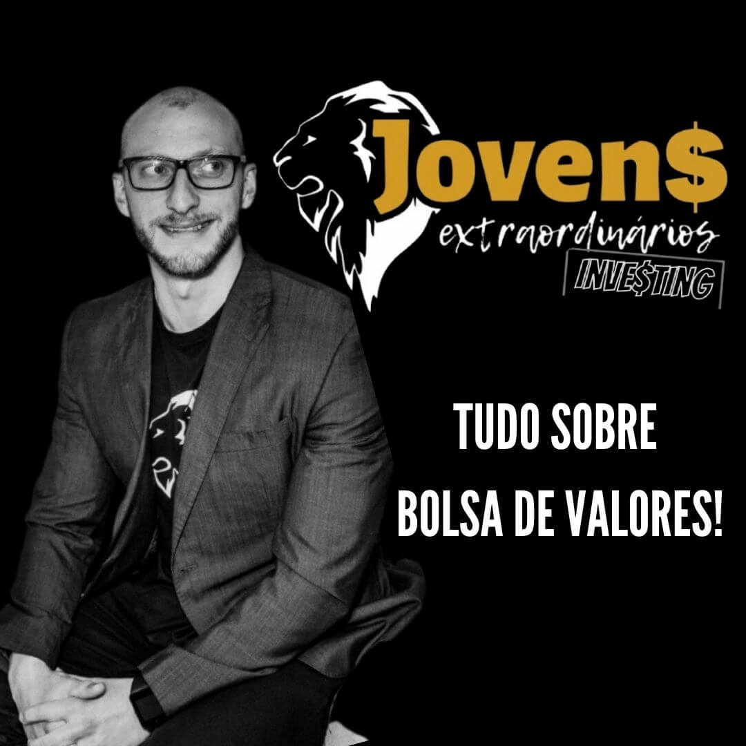 JOVENS EXTRAORDINÁRIOS INVESTING